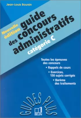 Couverture du produit · GUIDE DES CONCOURS ADMINISTRATIFS. Catégories C, Nouvelle édition 1998