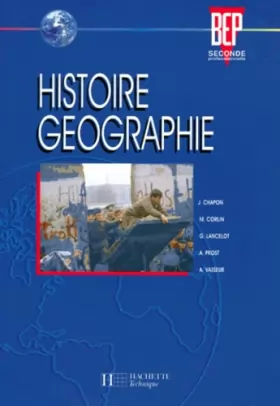 Couverture du produit · Histoire-géographie : BEP, 2de professionnelle, 1993. Livre de l'élève