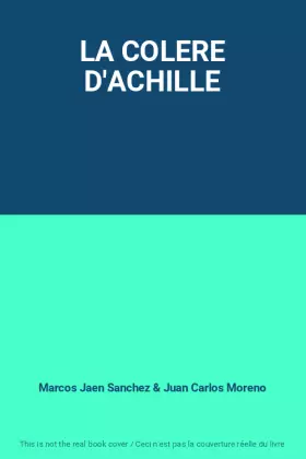 Couverture du produit · LA COLERE D'ACHILLE