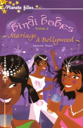 Couverture du produit · Bindi Babes, Tome 2 : Mariage à Bollywood