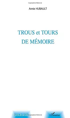 Couverture du produit · TROUS ET TOURS DE MÉMOIRE