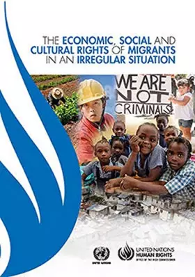 Couverture du produit · The Economic, Social and Cultural Rights of Migrants in an Irregular Situation
