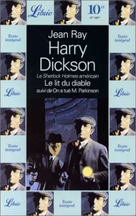 Couverture du produit · Harry Dickson : Le lit du diable. suivi de On a tué monsieur Parkinson
