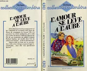 Couverture du produit · L'Amour de lève à l'aube (Collection Colombine)