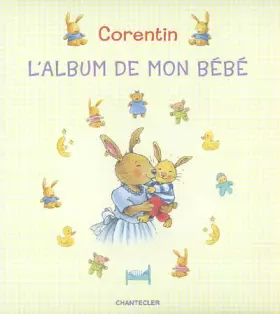Couverture du produit · Corentin - l'Album de Mon Bebe