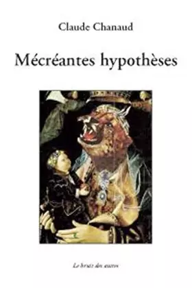 Couverture du produit · Mecreantes hypotheses