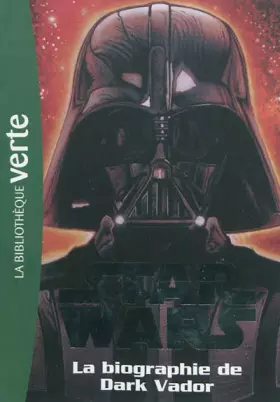 Couverture du produit · Star Wars 02 - Biographie de Dark Vador