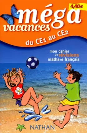 Couverture du produit · Méga vacances : Mon cahier de révisions maths et français, du CE1 au CE2
