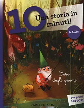 Couverture du produit · Una storia in 10 minuti: L'oro degli gnomi - Una storia in 10 minuti