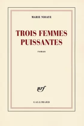Couverture du produit · Trois femmes puissantes - Prix Goncourt 2009