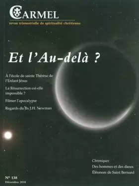 Couverture du produit · Revue du Carmel numéro 138 Et l'Au-delà ?