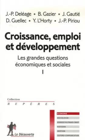 Couverture du produit · Les grandes questions économiques et sociales, Tome 1 : Croissance, emploi et développement
