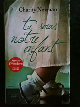 Couverture du produit · Tu Seras Notre Enfant