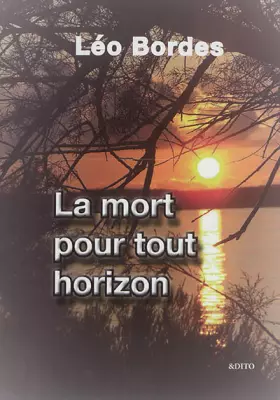 Couverture du produit · La mort pour tout horizon