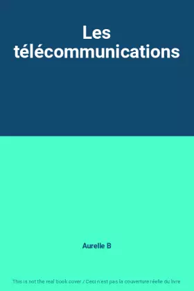 Couverture du produit · Les télécommunications