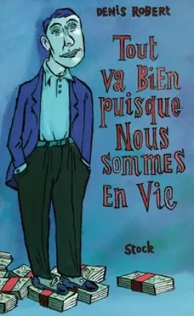 Couverture du produit · Tout va bien puisque nous sommes en vie