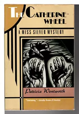 Couverture du produit · The Catherine Wheel: A Miss Silver Mystery