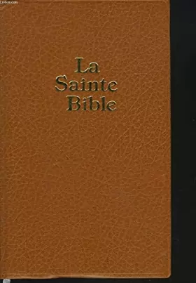Couverture du produit · La Sainte Bible (version Louis Segond, édition révisée de 1910)