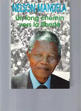 Couverture du produit · Un long chemin vers la liberté (Autobiographie)