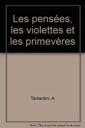 Couverture du produit · Les pensées, les violettes et les primevères