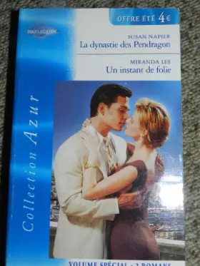 Couverture du produit · La Dynastie des Pendragon + Un instant de folie