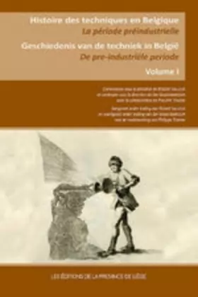 Couverture du produit · Histoire des techniques en Belgique : la période préindustrielle: Pack en 3 volumes