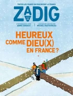 Couverture du produit · Zadig - numéro 4 Heureux comme Dieu(x) en France ?