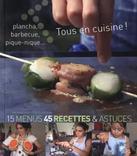 Couverture du produit · Tous en cuisine ! : Plancha, barbecue, pique-nique...
