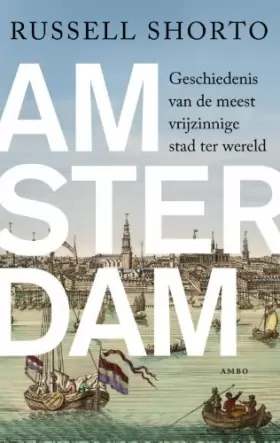 Couverture du produit · Amsterdam: geschiedenis van de meest vrijzinnige stad ter wereld