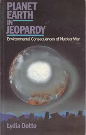 Couverture du produit · Planet Earth in Jeopardy: Environmental Consequences of Nuclear War