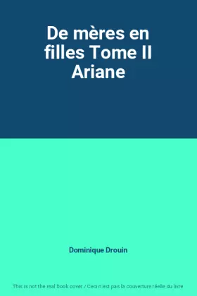 Couverture du produit · De mères en filles Tome II Ariane