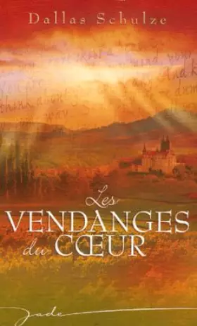 Couverture du produit · Les vendanges du coeur