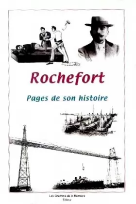Couverture du produit · Rochefort: pages de son histoire