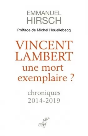 Couverture du produit · Vincent Lambert - Une mort exemplaire ?