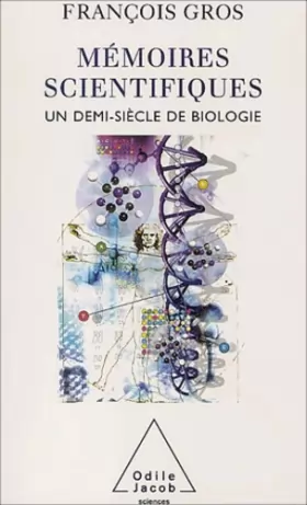 Couverture du produit · Mémoires scientifiques : Un demi-siècle de biologie