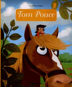 Couverture du produit · Mini Contes Classiques : Tom Pouce - Dès 3 ans