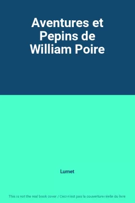 Couverture du produit · Aventures et Pepins de William Poire