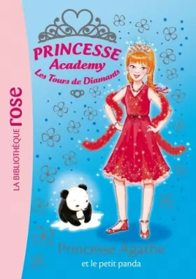 Couverture du produit · Princesse Academy 40 - Princesse Agathe et le petit panda