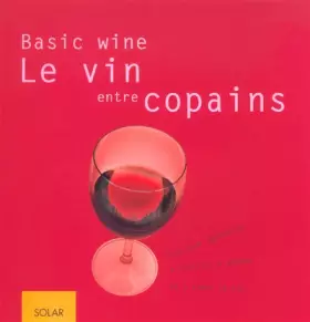Couverture du produit · Basic Wine, le vin entre copains