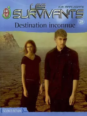 Couverture du produit · Les Survivants, tome 2 : Destination inconnue