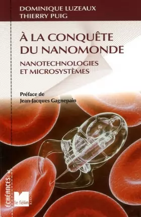 Couverture du produit · A la conquête du nanomonde : Nanotechnologies et microsystèmes