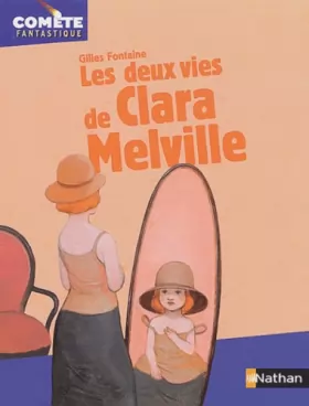 Couverture du produit · Les Deux Vies de Clara Melville