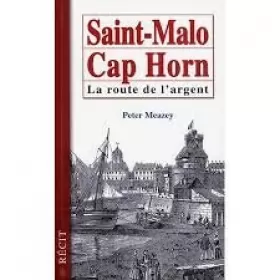 Couverture du produit · Saint-Malo, Cap Horn, la route de l'argent