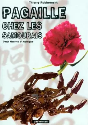 Couverture du produit · Pagaille chez les samourais : Deep Maurice et Gologan