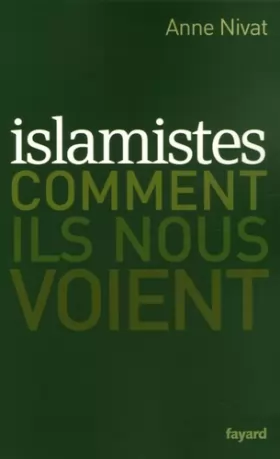Couverture du produit · Islamistes : Comment ils nous voient