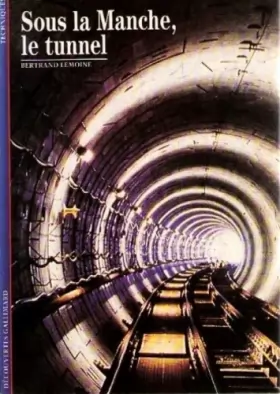 Couverture du produit · Sous la Manche, le tunnel