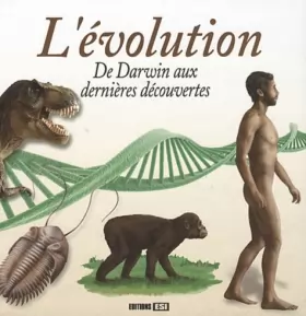 Couverture du produit · L'évolution : De Darwin aux dernières découvertes