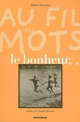 Couverture du produit · Au fil des mots : Le bonheur