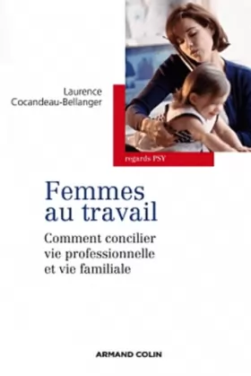 Couverture du produit · Femmes au travail: Comment concilier vie professionnelle et vie familiale