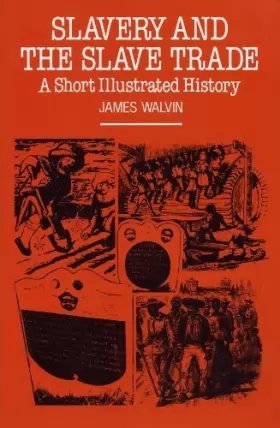 Couverture du produit · Slavery and the Slave Trade: A Short Illustrated History